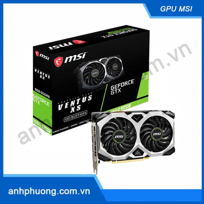 Card màn hình MSI GTX 1660 SUPER VENTUS XS OC