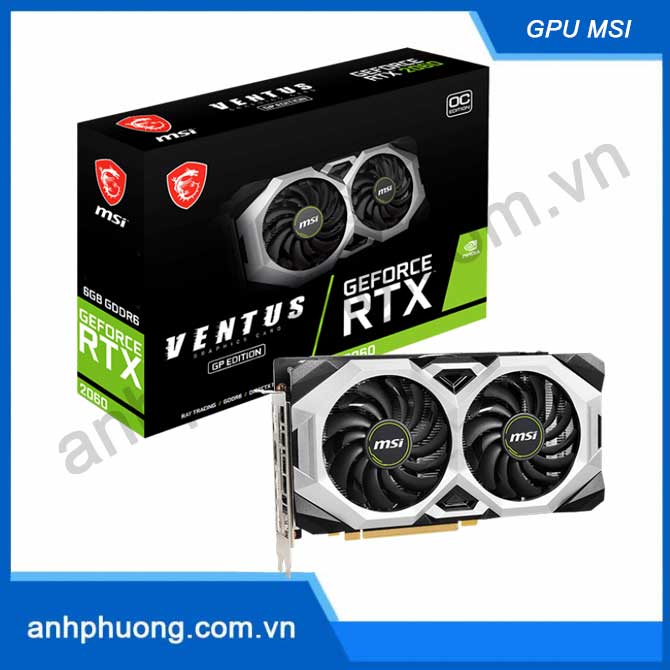 Card màn hình MSI RTX 2060 VENTUS GP OC